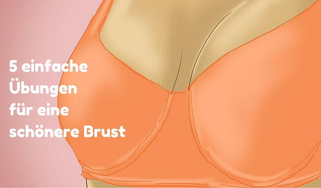 5 einfache Übungen für eine schönere Brust