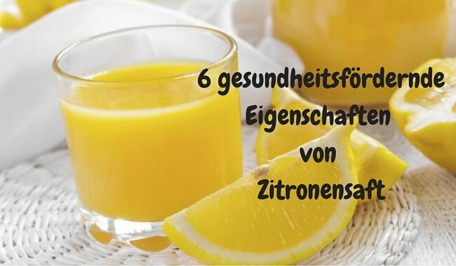 6 gesundheitsfördernde Eigenschaften von Zitronensaft
