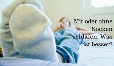 Solltest du mit Socken schlafen?