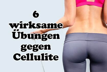6 wirksame Übungen gegen Cellulite