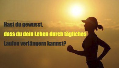 Verlängere dein Leben durch tägliches Laufen